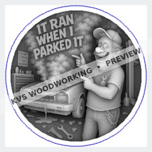 KVS Woodworking watermarked preview — It Ran When I Parked It